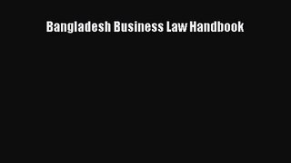 [PDF Download] Bangladesh Business Law Handbook [PDF] Full Ebook