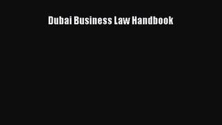 [PDF Download] Dubai Business Law Handbook [PDF] Online