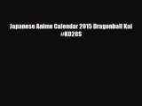 [PDF Download] Japanese Anime Calendar 2015 Dragonball Kai #K028S [Download] Full Ebook