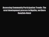Read Assessing Community Participation Trends: The rural development process in Nquthu northern