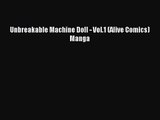 [PDF Download] Unbreakable Machine Doll - Vol.1 (Alive Comics) Manga [PDF] Online