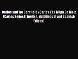 [PDF Download] Carlos and the Cornfield / Carlos Y La Milpa De Maiz (Carlos Series) (English