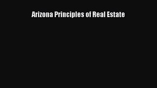 [PDF Download] Arizona Principles of Real Estate [Read] Full Ebook