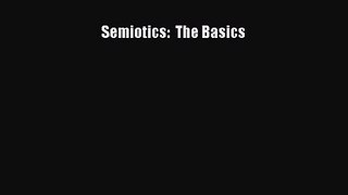[PDF Download] Semiotics:  The Basics [PDF] Online