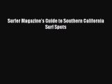 [PDF Download] Surfer Magazine's Guide to Southern California Surf Spots [PDF] Online