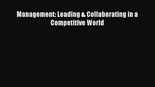 [PDF Download] Management: Leading & Collaborating in a Competitive World [PDF] Online