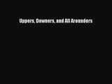 [PDF Download] Uppers Downers and All Arounders [Read] Full Ebook