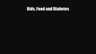 PDF Download Kids Food and Diabetes PDF Online