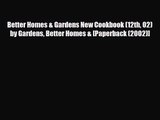 PDF Download Better Homes & Gardens New Cookbook (12th 02) by Gardens Better Homes & [Paperback