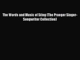 PDF Download The Words and Music of Sting (The Praeger Singer-Songwriter Collection) Read Online