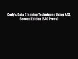 [PDF Download] Cody's Data Cleaning Techniques Using SAS Second Edition (SAS Press) [Download]