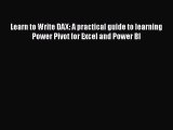 [PDF Download] Learn to Write DAX: A practical guide to learning Power Pivot for Excel and