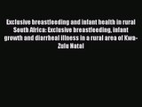 [PDF Download] Exclusive breastfeeding and infant health in rural South Africa: Exclusive breastfeeding