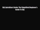 [PDF Download] SQL QuickStart Guide: The Simplified Beginner's Guide To SQL [PDF] Full Ebook
