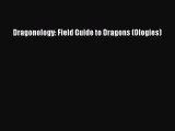 [PDF Download] Dragonology: Field Guide to Dragons (Ologies) [PDF] Full Ebook