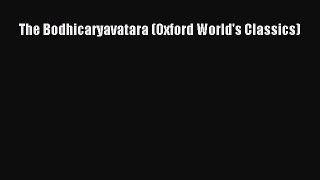 [PDF Download] The Bodhicaryavatara (Oxford World's Classics) [PDF] Online
