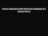 [PDF Download] Oracle E-Business Suite Financials Handbook 3/E (Oracle Press) [PDF] Online