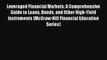 [PDF Download] Leveraged Financial Markets: A Comprehensive Guide to Loans Bonds and Other