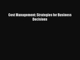 [PDF Download] Cost Management: Strategies for Business Decisions [PDF] Full Ebook