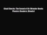[PDF Download] Chad Checks: The Sound of Ch (Wonder Books Phonics Readers Blends) [PDF] Online
