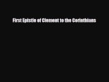 [PDF Download] First Epistle of Clement to the Corinthians [Download] Full Ebook