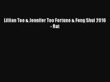 [PDF Download] Lillian Too & Jennifer Too Fortune & Feng Shui 2016 - Rat [Download] Full Ebook
