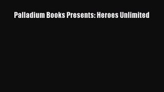 Palladium Books Presents: Heroes Unlimited [PDF Download] Full Ebook