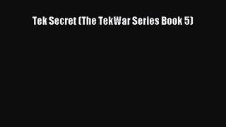 Tek Secret (The TekWar Series Book 5) [Download] Online