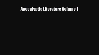 Apocalyptic Literature Volume 1 [Read] Online