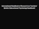International Handbook of Research on Teachers' Beliefs (Educational Psychology Handbook) [PDF