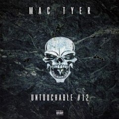 Mac Tyer – Untouchable #12 (Son)