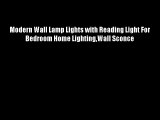 Modern Wall Lamp Lights with Reading Light For Bedroom Home LightingWall Sconce