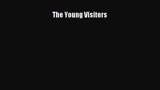 [PDF Download] The Young Visiters [Read] Online