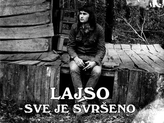 LAJSO - Sve je svršeno (2010)