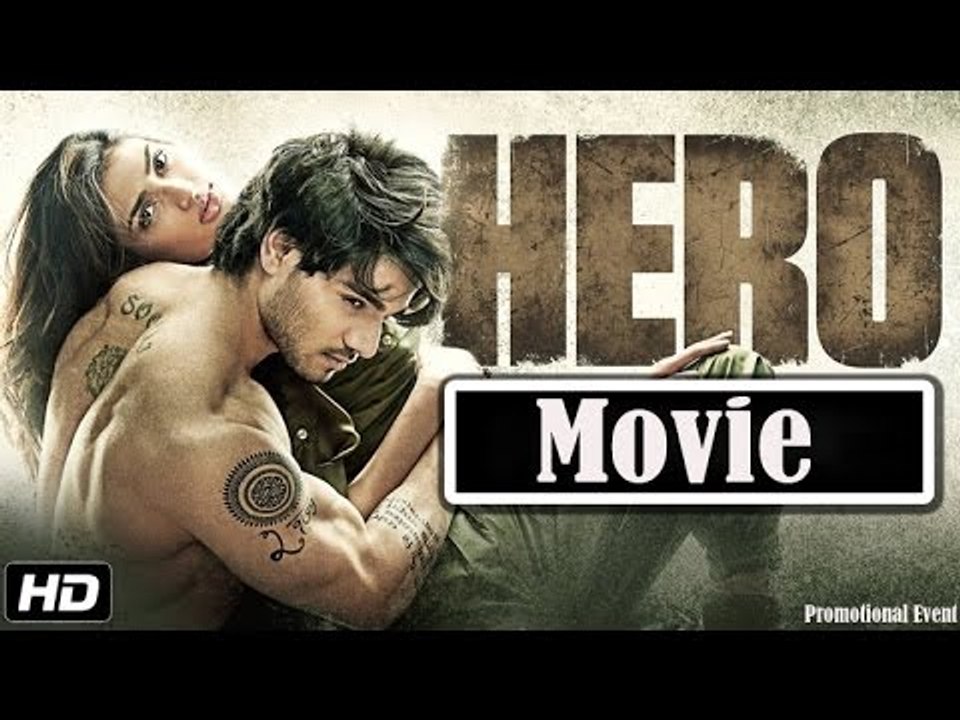 Hero Movie (2015) | Sooraj Pancholi | Athiya Shetty | Salman Khan ...