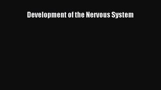 [PDF Download] Development of the Nervous System [Download] Online