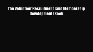 [PDF Download] The Volunteer Recruitment (and Membership Development) Book [PDF] Online