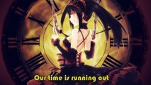 ♪ Nightcore Time Is Running Out (Female Version)