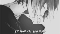 ♪ Nightcore Cry Baby (Male Version)