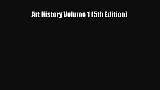 PDF Download Art History Volume 1 (5th Edition) Read Online