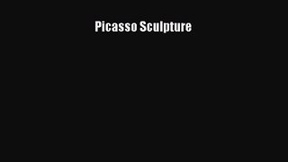 PDF Download Picasso Sculpture PDF Full Ebook