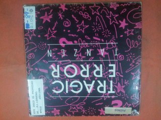 TRAGIC ERROR.(TANZEN.(PART 2 INSTRUMENTAL VERSION.)(12''.)(1989.)