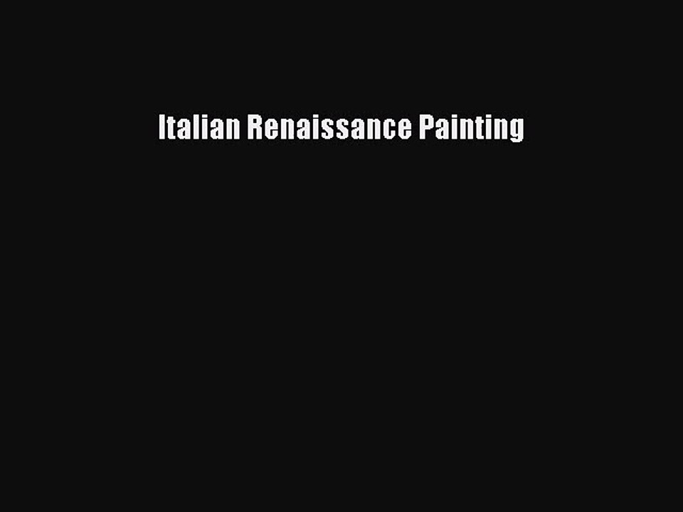 PDF Download Italian Renaissance Painting Download Online