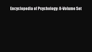 [PDF Download] Encyclopedia of Psychology: 8-Volume Set [Download] Full Ebook