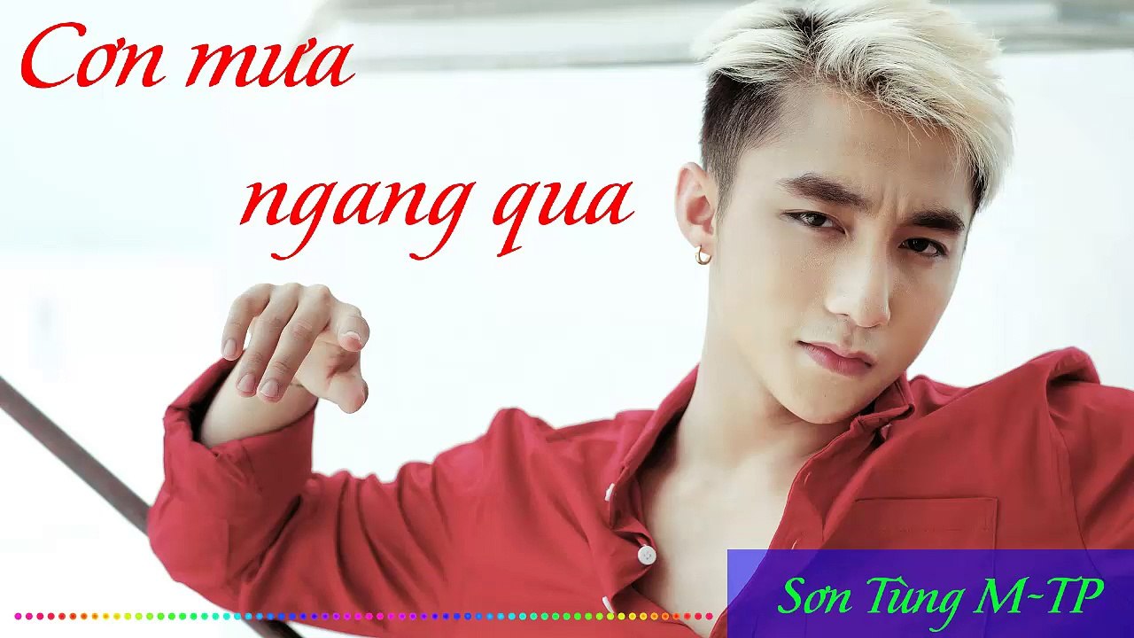 Sơn Tùng M-TP - Cơn mưa ngang qua