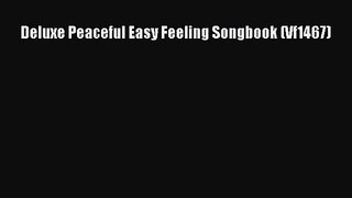 PDF Download Deluxe Peaceful Easy Feeling Songbook (Vf1467) PDF Full Ebook