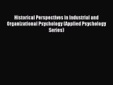 [PDF Download] Historical Perspectives in Industrial and Organizational Psychology (Applied