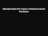 Read Managing Diversity: Toward a Globally Inclusive Workplace Ebook Free