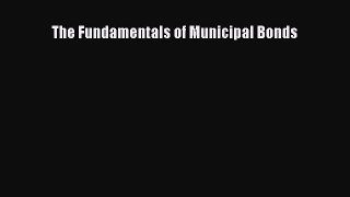 Download The Fundamentals of Municipal Bonds Ebook Free