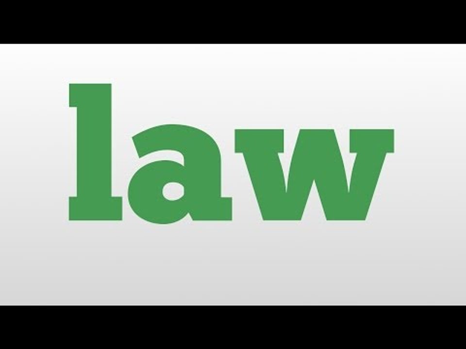 law meaning and pronunciation
